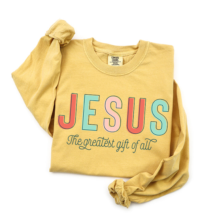 Jesus The Greatest Gift | Garment Dyed Long Sleeve