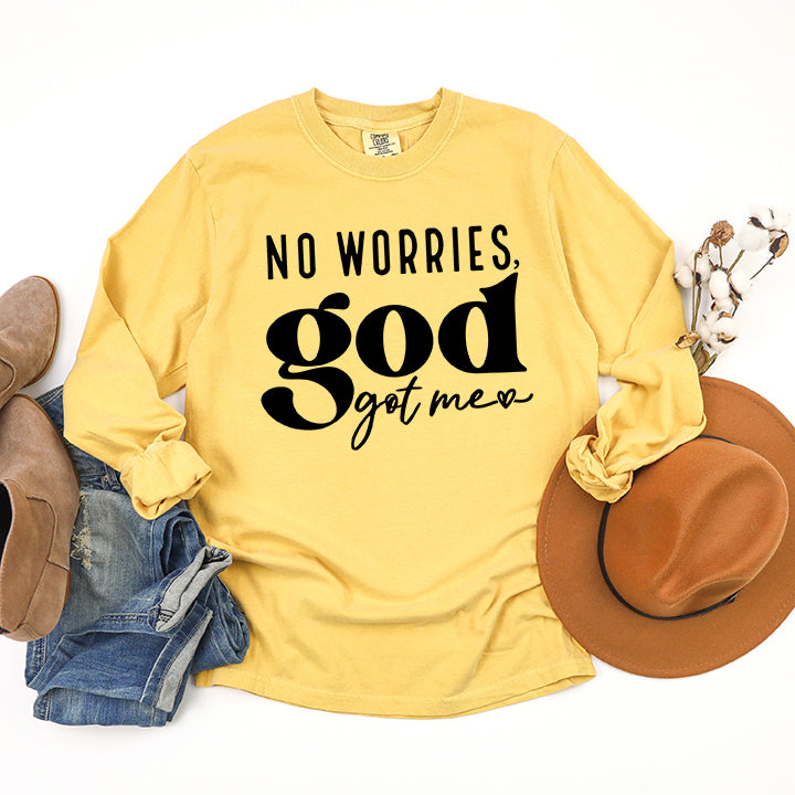 No Worries God Got Me | Garment Dyed Long Sleeve