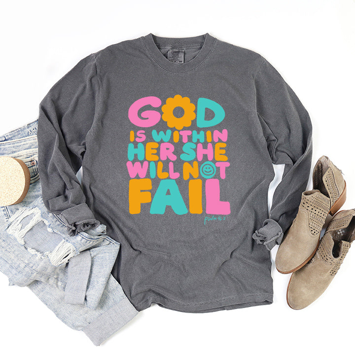 She Will Not Fail | Garment Dyed Long Sleeve