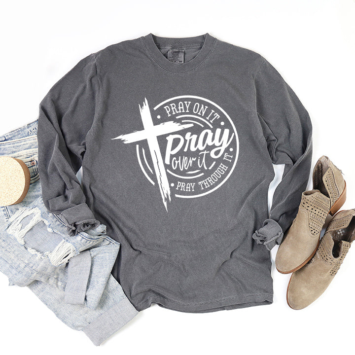 Pray Over It | Garment Dyed Long Sleeve