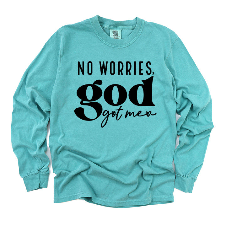 No Worries God Got Me | Garment Dyed Long Sleeve