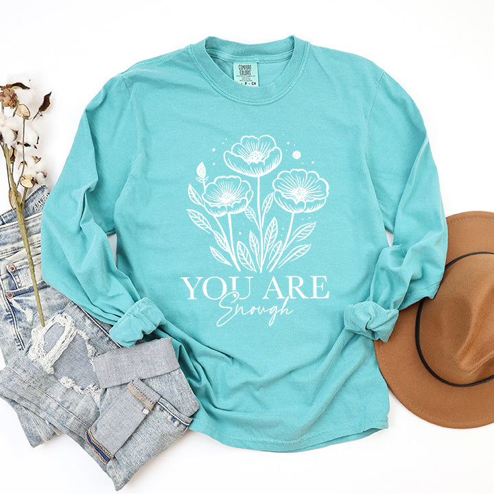 You Are Enough Floral | Garment Dyed Long Sleeve