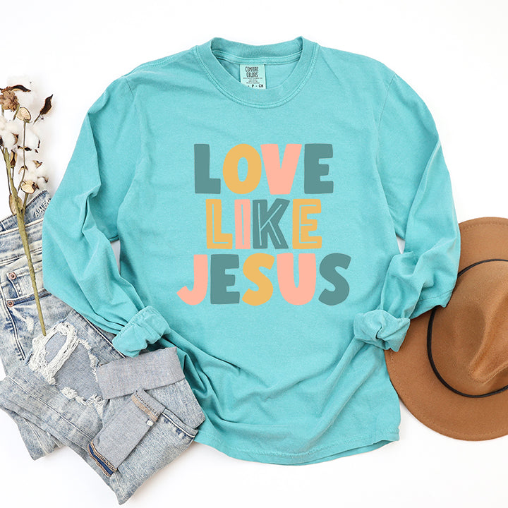 Love Like Jesus Colorful | Garment Dyed Long Sleeve