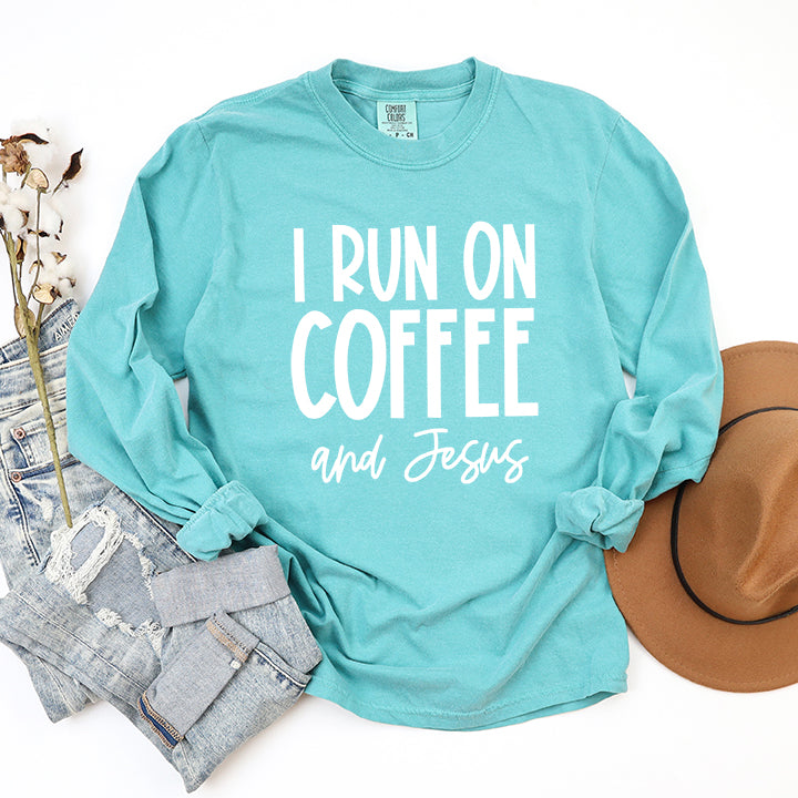 I Run On Coffee And Jesus | Garment Dyed Long Sleeve