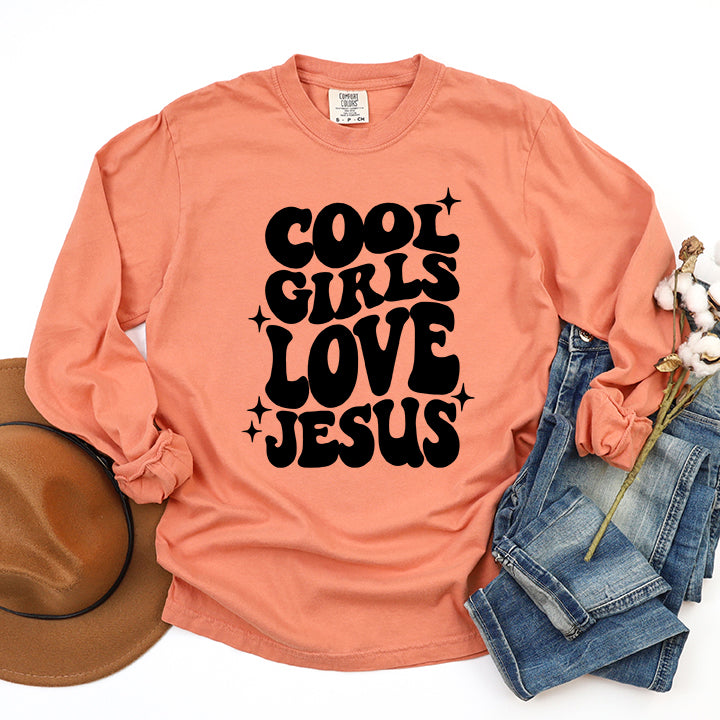 Cool Girls Love Jesus | Garment Dyed Long Sleeve