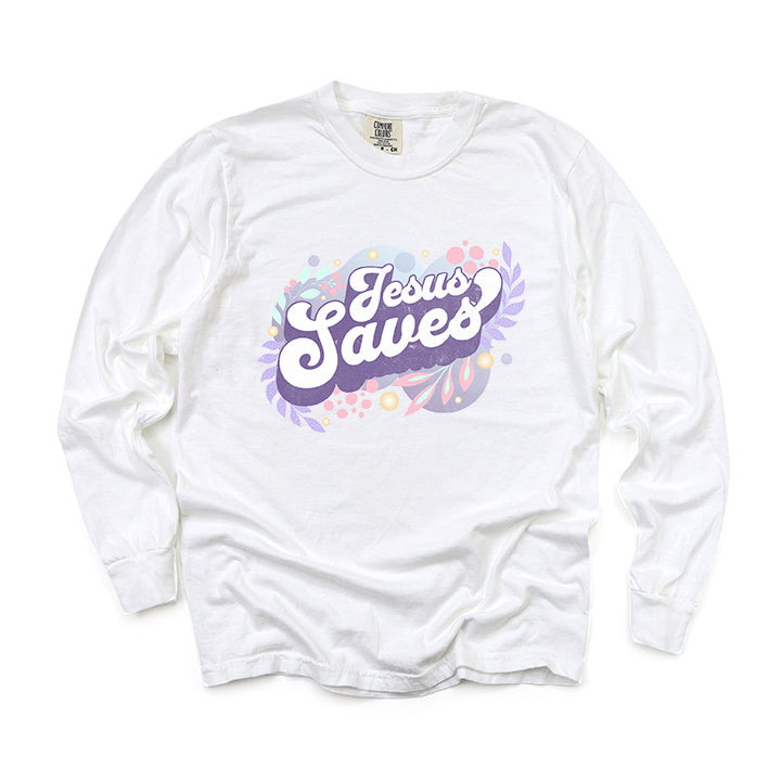 Jesus Saves | Garment Dyed Long Sleeve