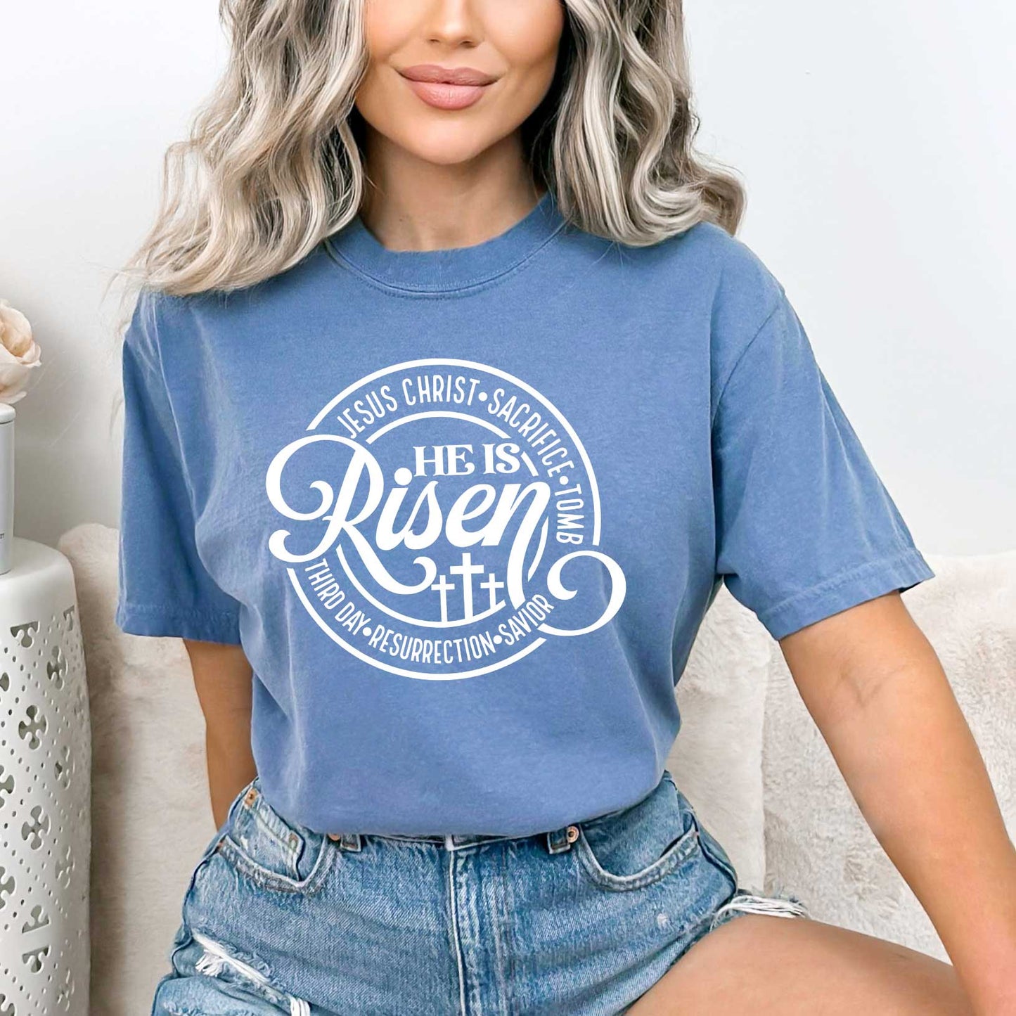 He Is Risen Description | Garment Dyed Tee