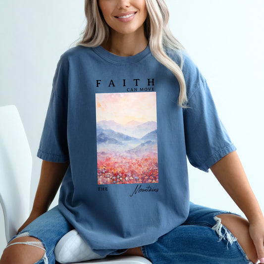 Faith Can Move Watercolor | Garment Dyed Tee