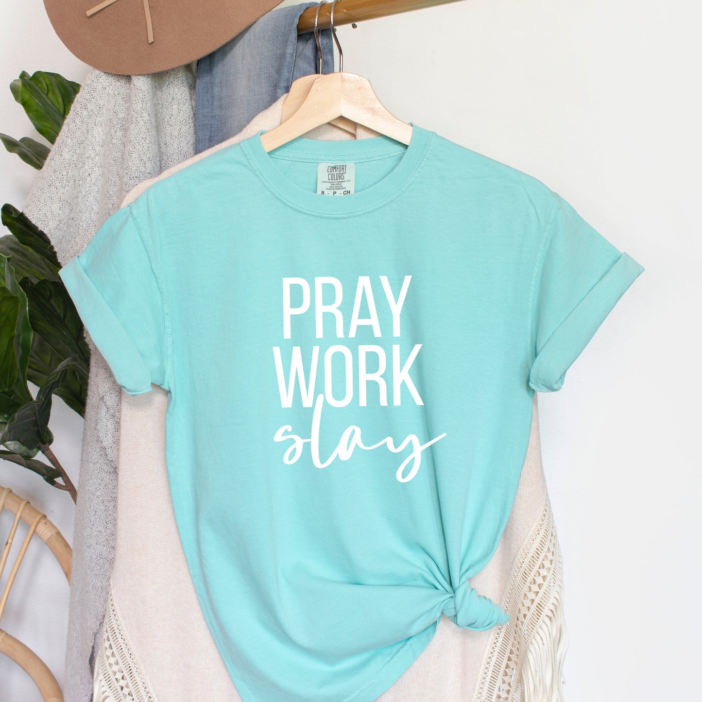 Pray Work Slay | Garment Dyed Tee