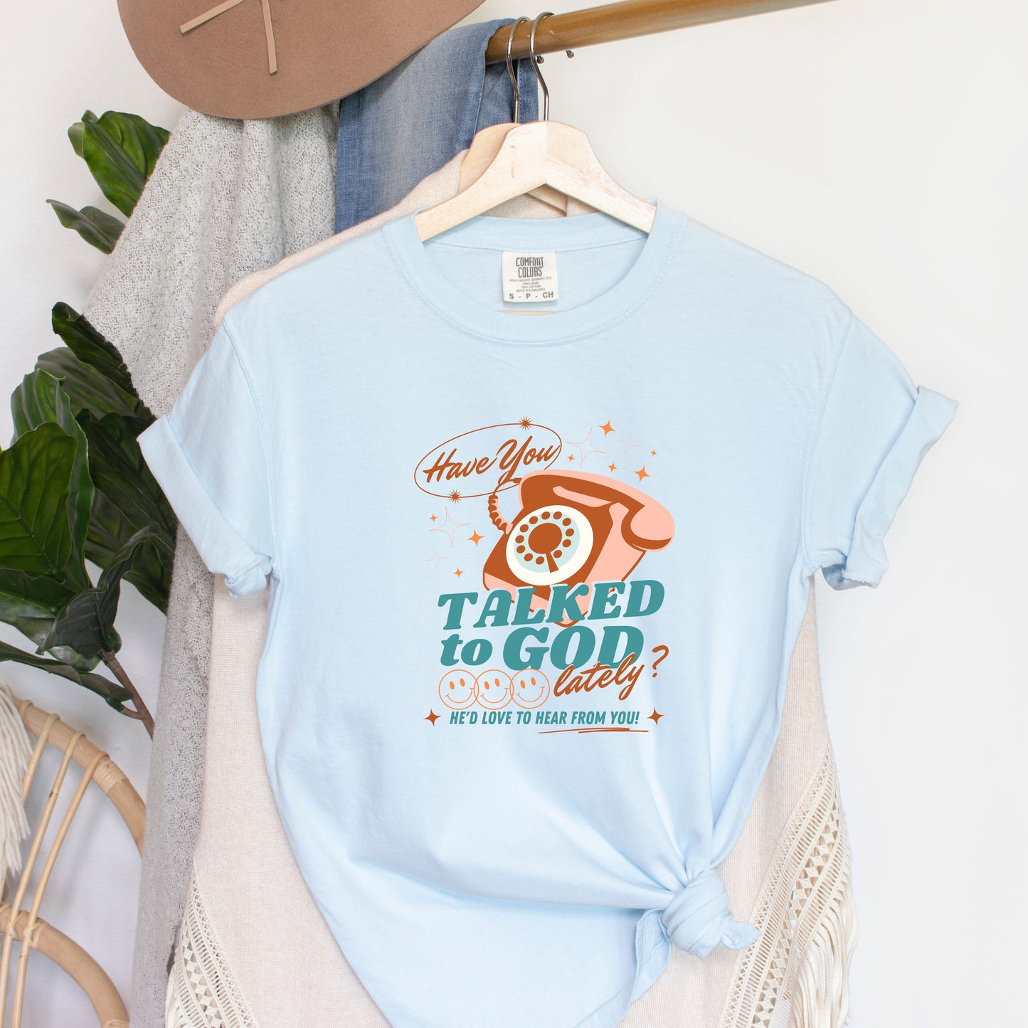 Talked To God Lately | Garment Dyed Tee