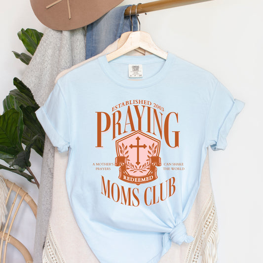 Praying Moms Club Cross | Garment Dyed Tee