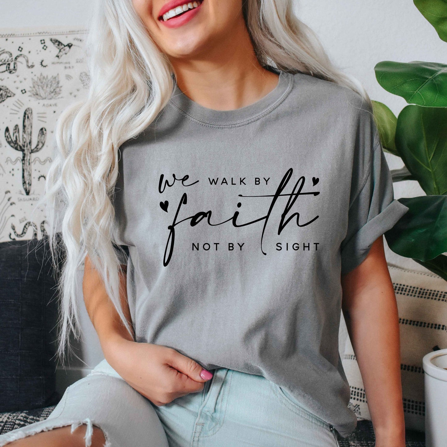 Walk By Faith Not Sight | Garment Dyed Tee
