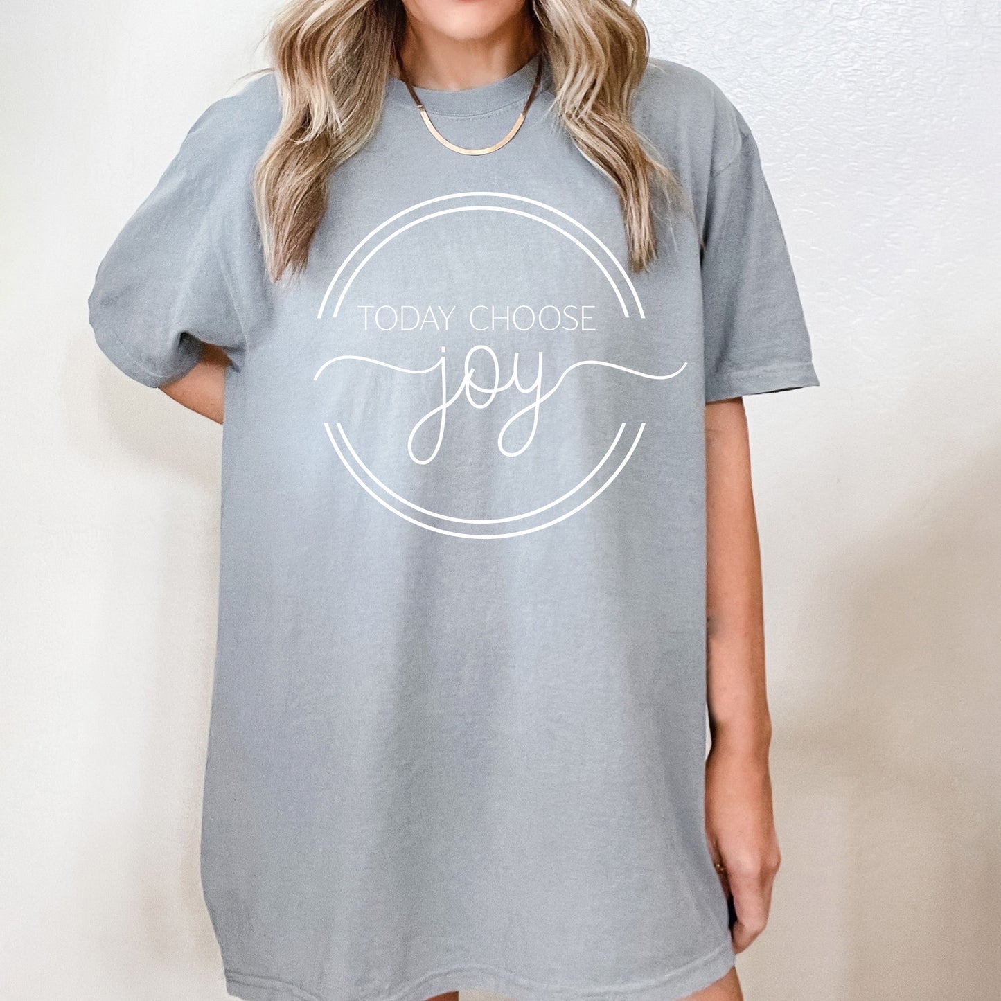 Today Choose Joy Circle | Garment Dyed Tee