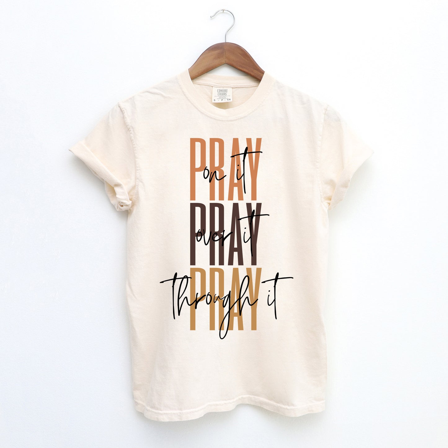 Pray Over It Cursive | Garment Dyed Tee
