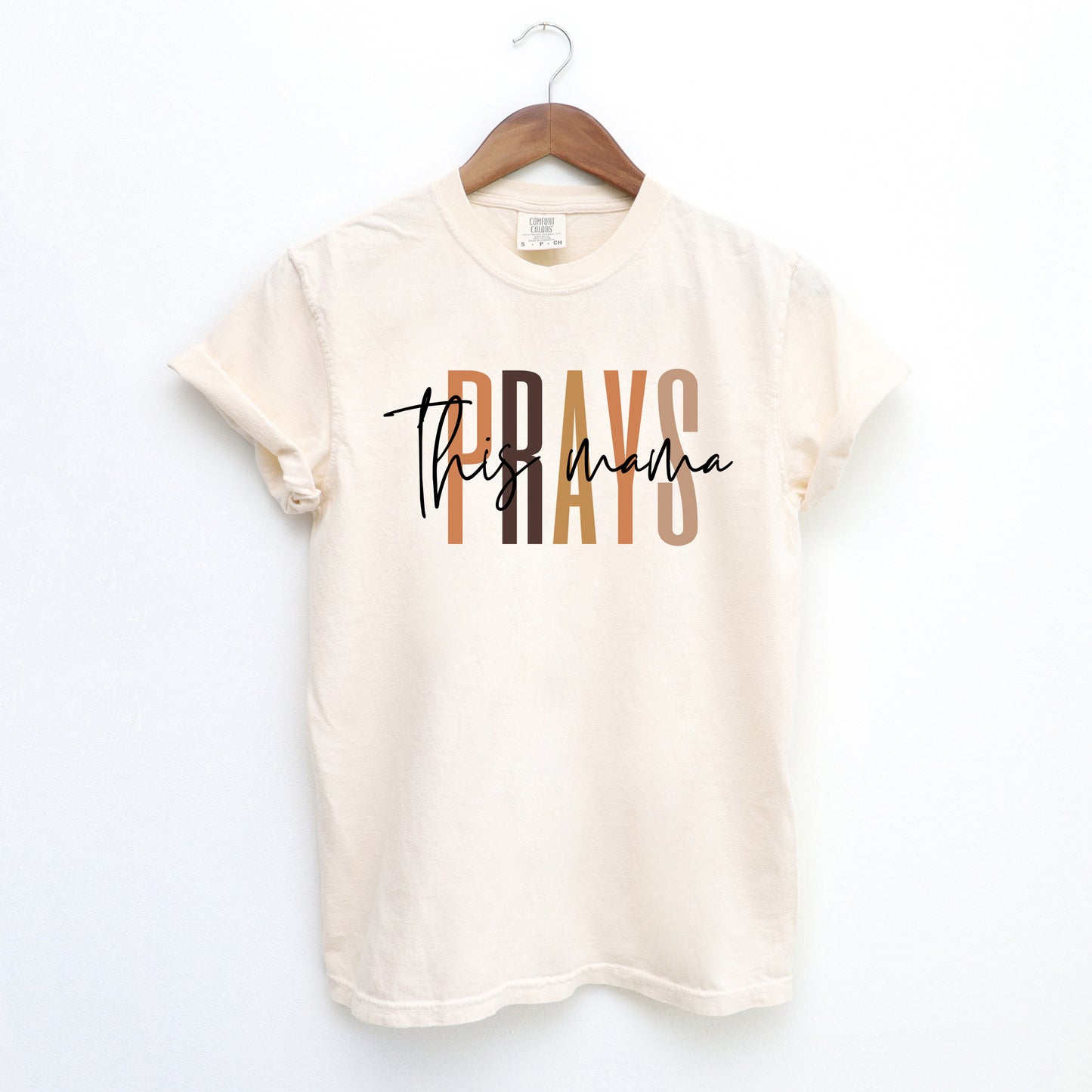 This Mama Prays Cursive | Garment Dyed Tee