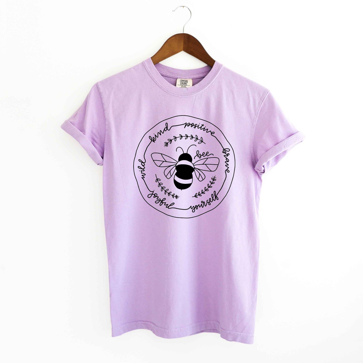 Bee Kind Positive Brave | Garment Dyed Tee