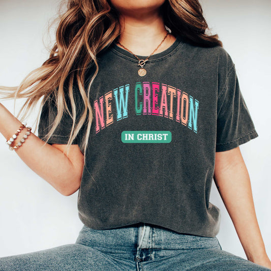 New Creation In Christ Colorful | Garment Dyed Tee