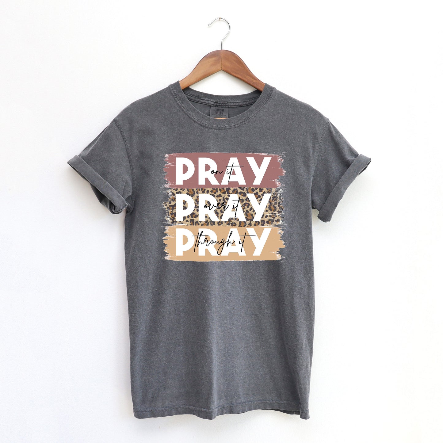 Pray On It Colorful | Garment Dyed Tee