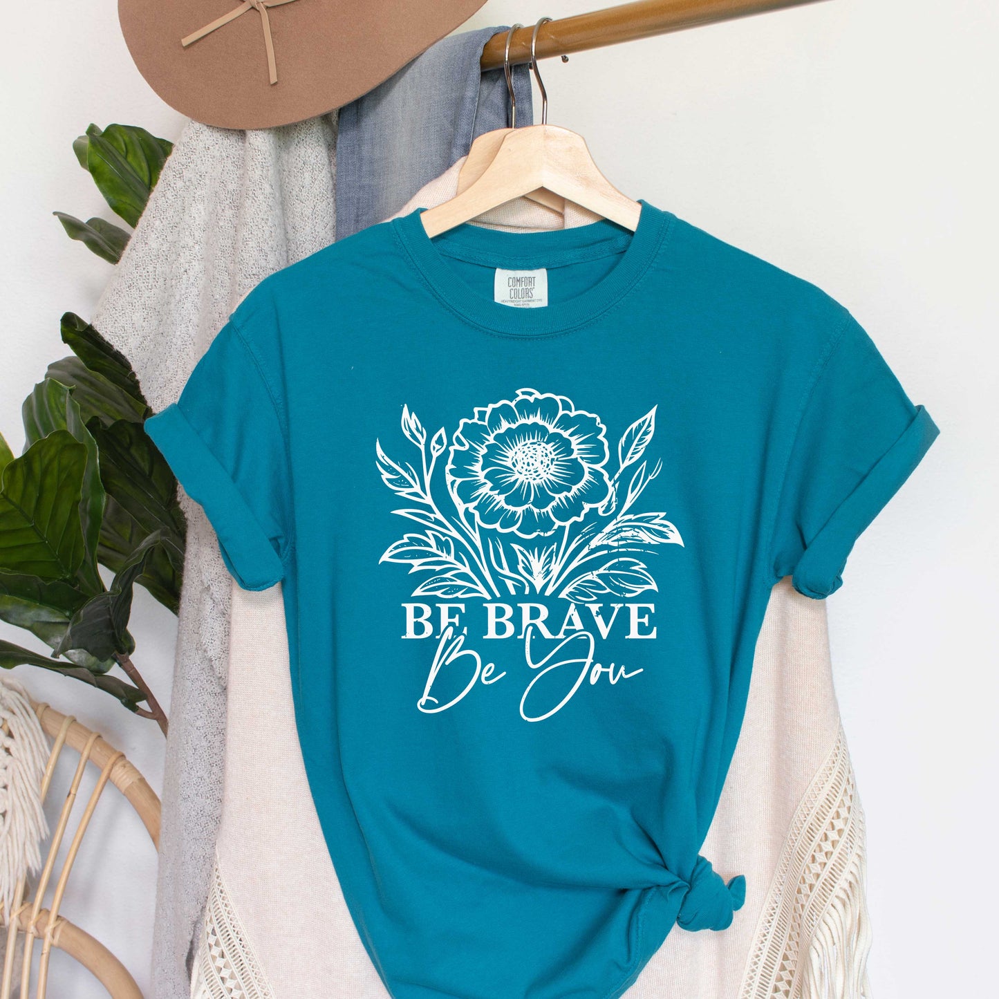 Be Brave Be You | Garment Dyed Tee