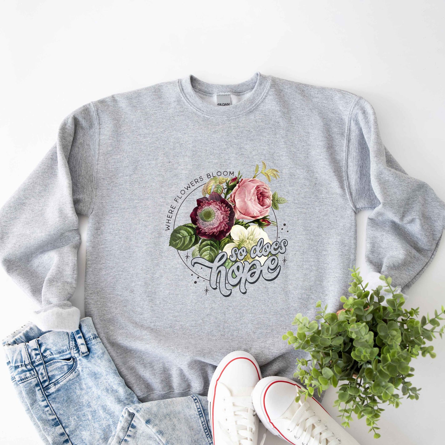 Where Flowers Bloom | Sweatshirt