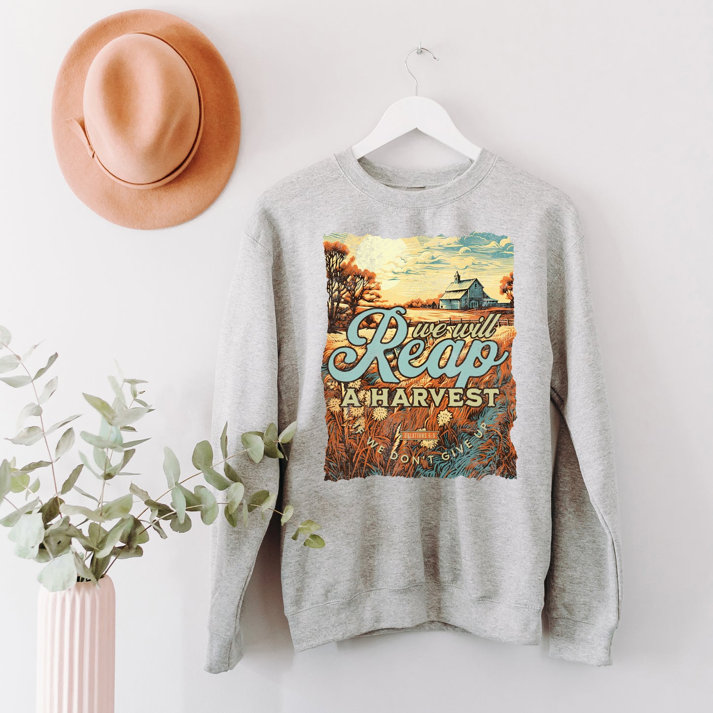 We Will Reap A Harvest | Sweatshirt