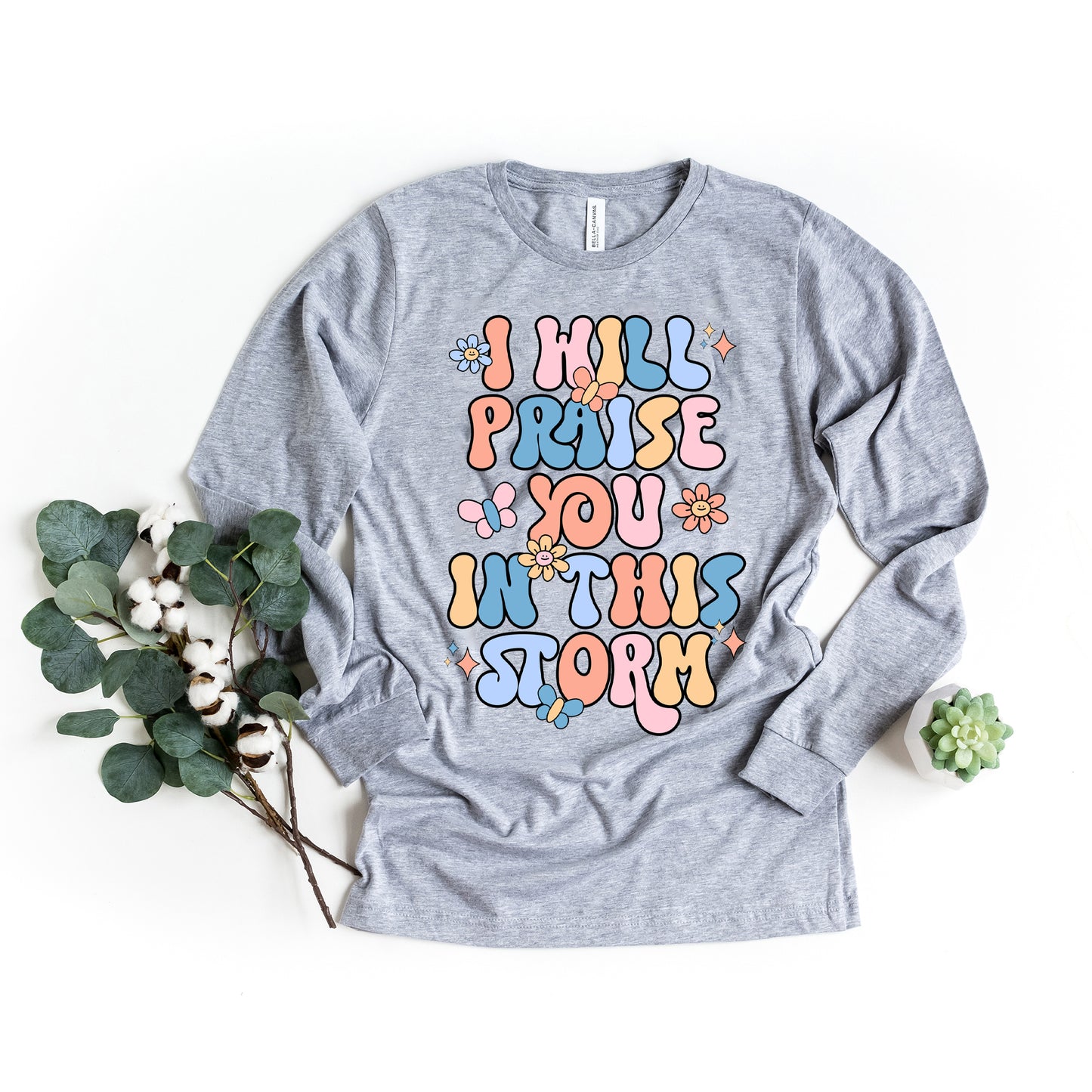 Praise You In The Storm | Long Sleeve Crew Neck