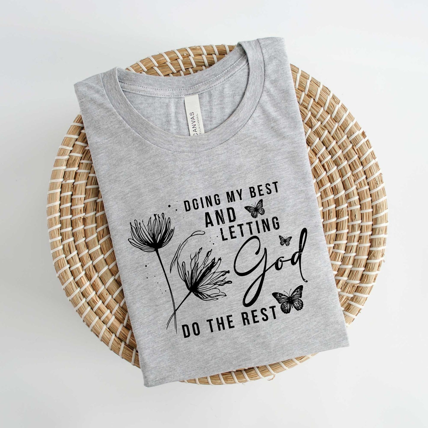 Let God Do The Rest | Short Sleeve Crew Neck