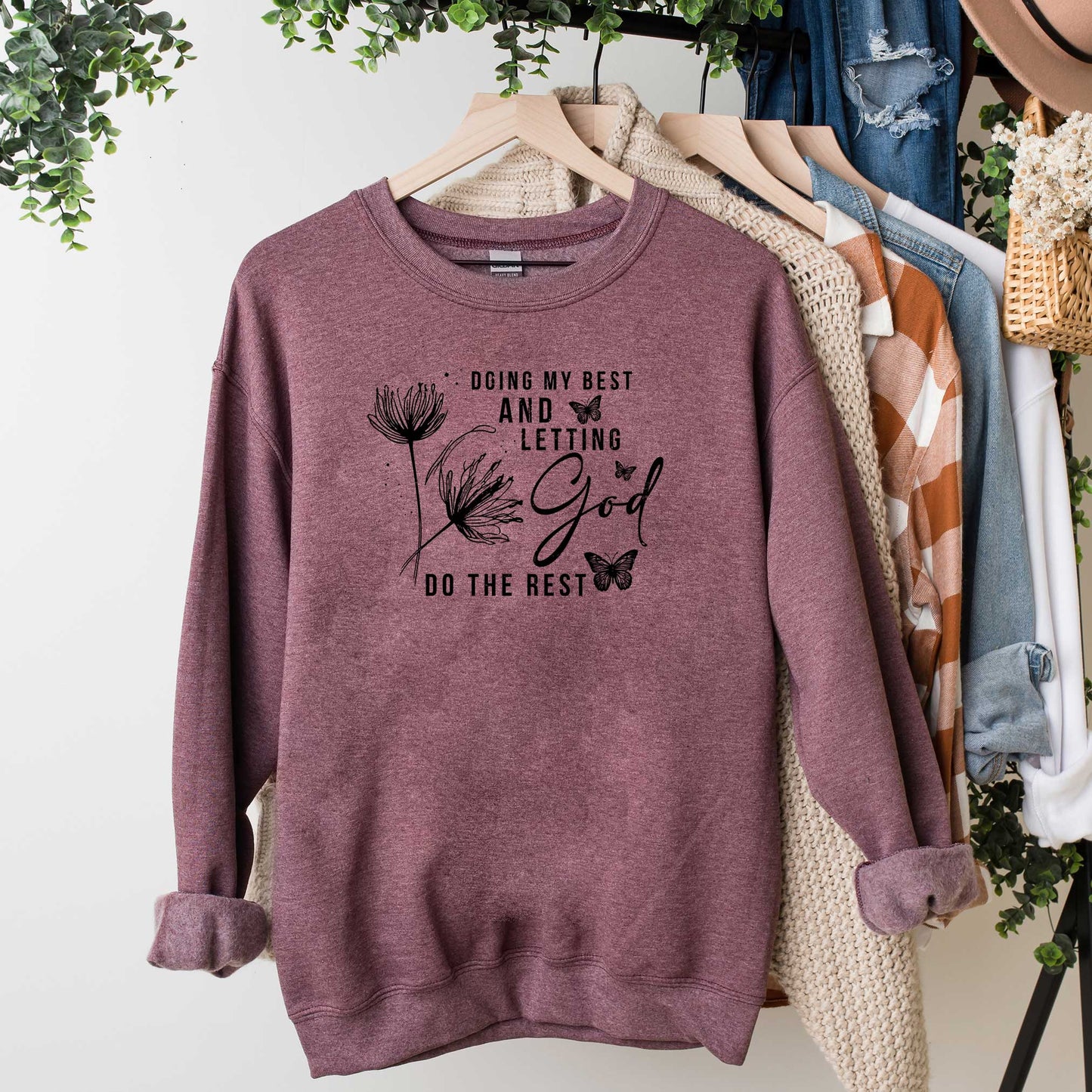 Let God Do The Rest | Sweatshirt