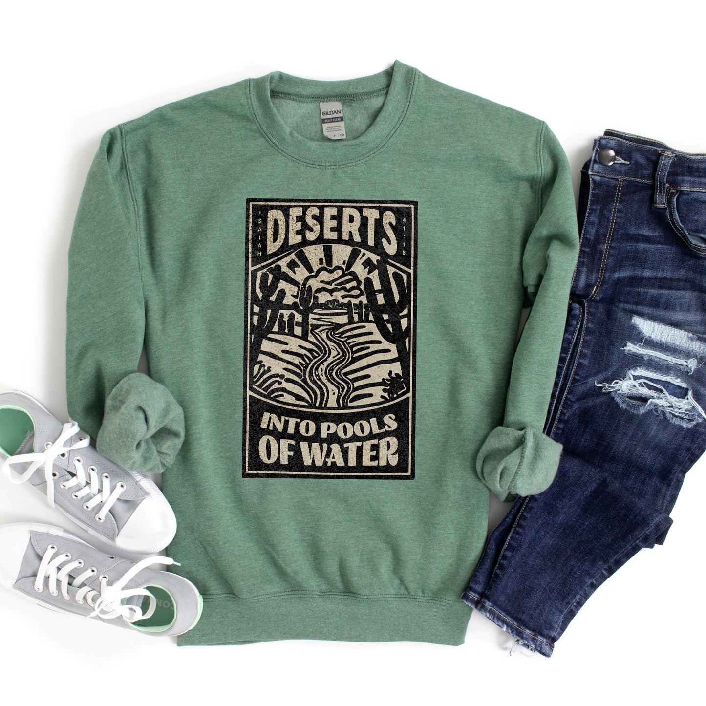 Deserts into Pools of Water | Graphic Sweatshirt