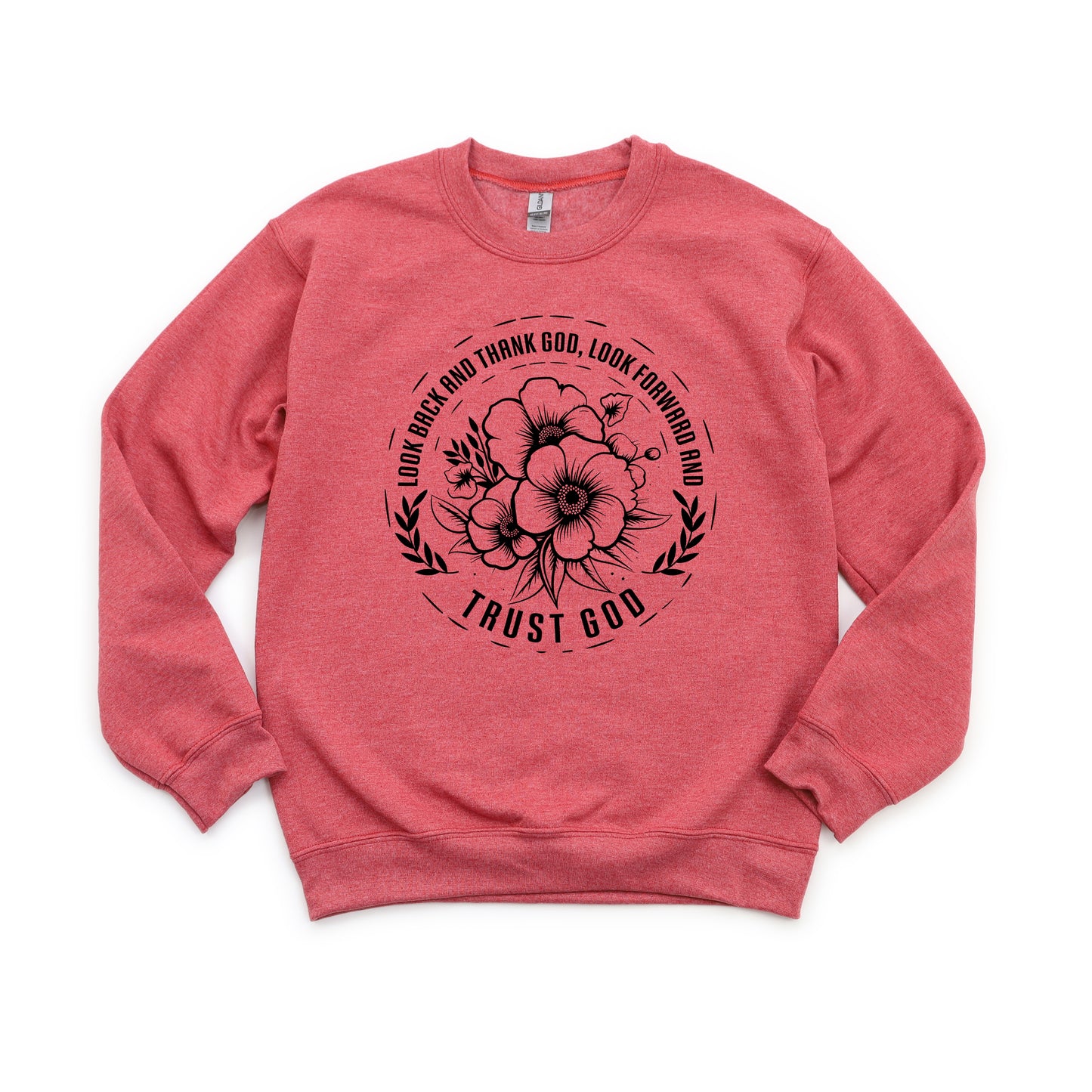 Thank God Trust God Flower | Sweatshirt