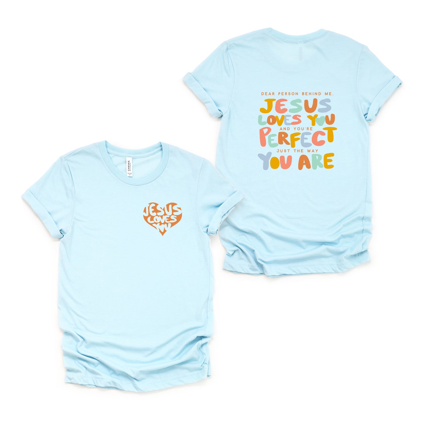 Dear Person Jesus Loves You | Short Sleeve Crew Neck | Front and Back Design
