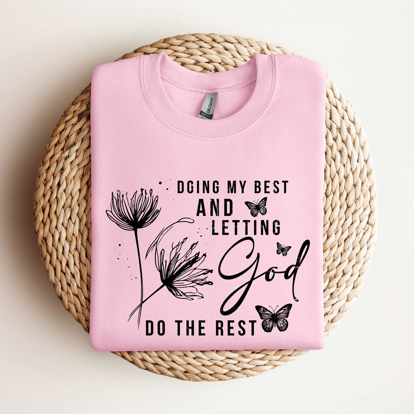 Let God Do The Rest | Sweatshirt