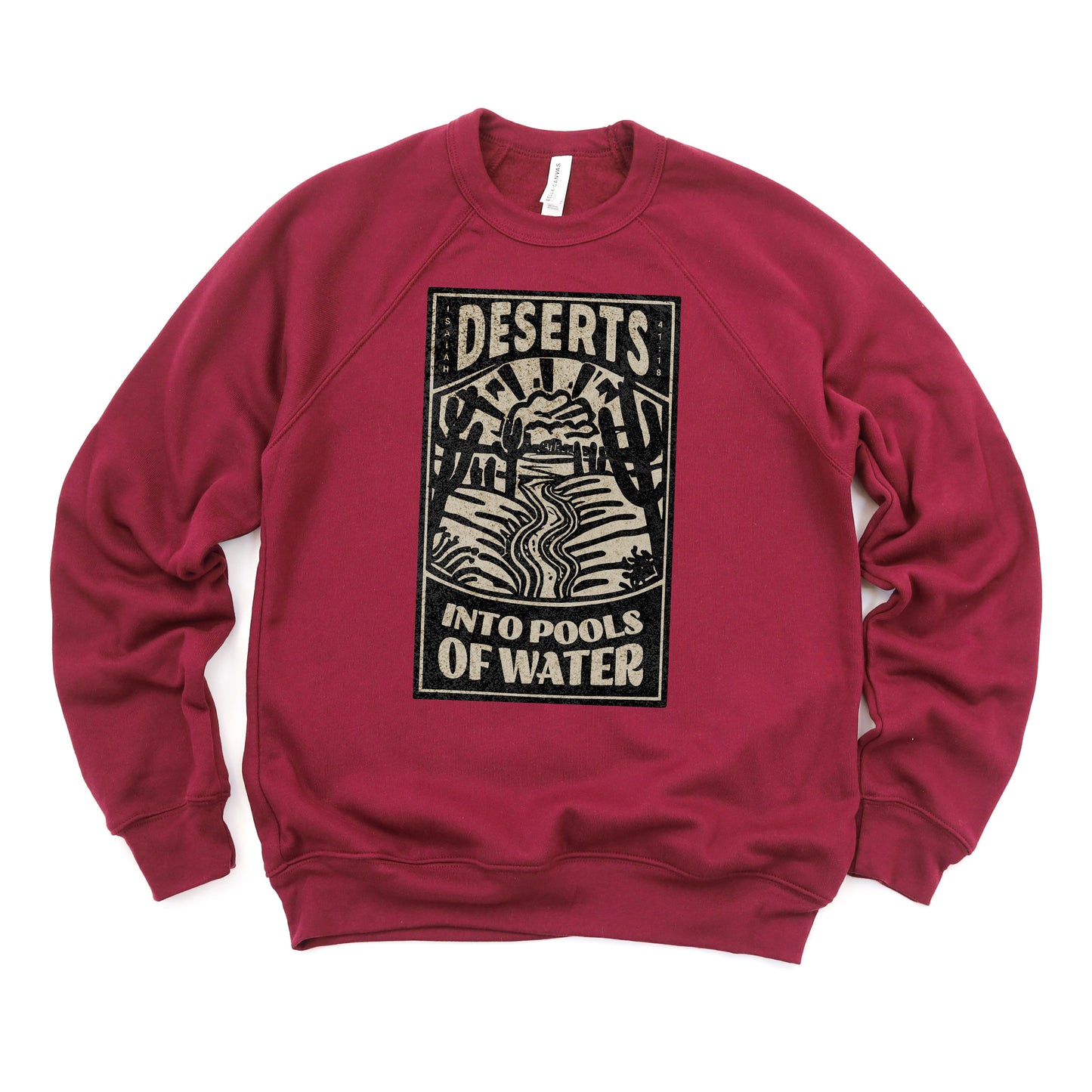 Deserts into Pools of Water | Bella Canvas Premium Sweatshirt