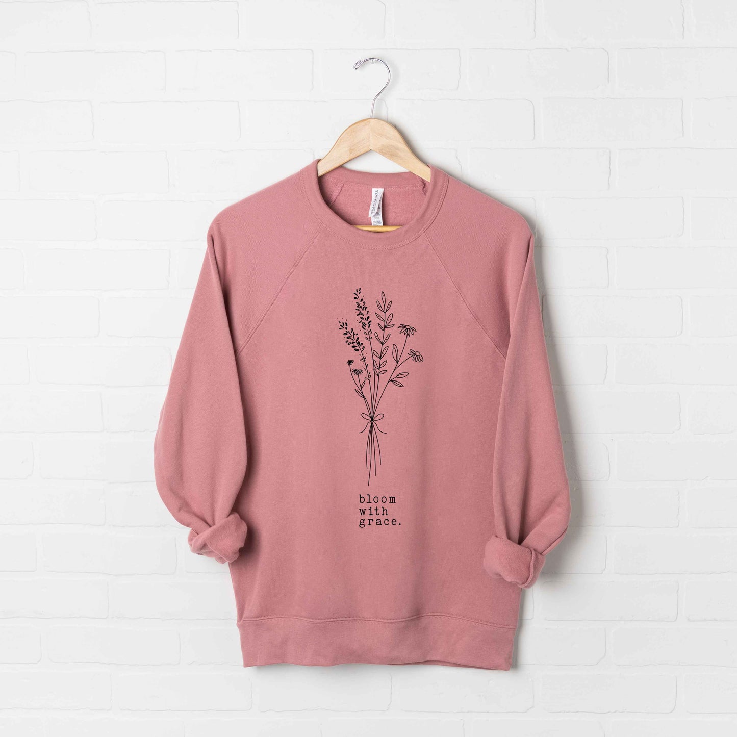 Bloom With Grace Bouquet | Bella Canvas Sweatshirt