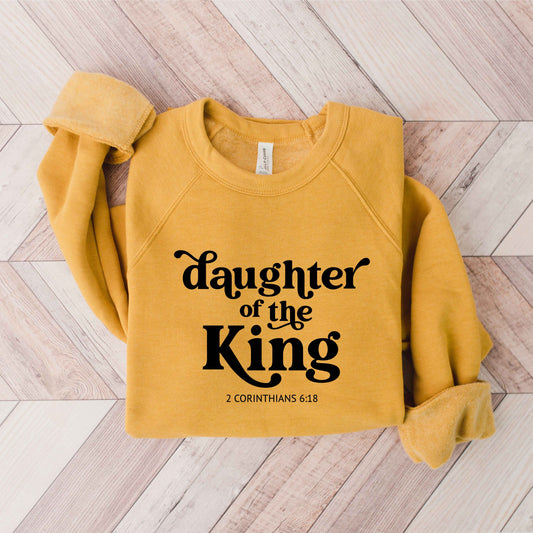 Daughter Of The King | Bella Canvas Sweatshirt