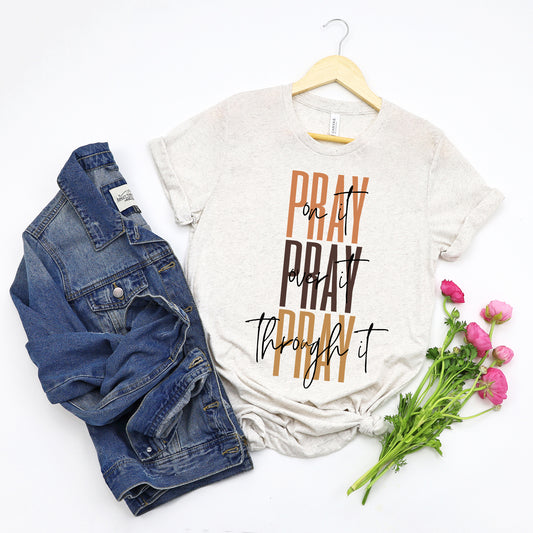 Pray Over It Cursive | Short Sleeve Crew Neck