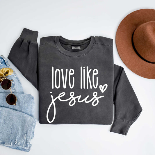 Love Like Jesus Cursive Heart | Garment Dyed Sweatshirt