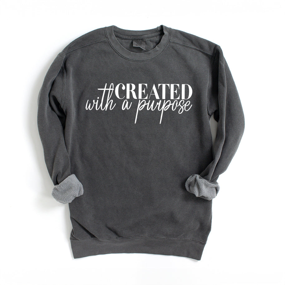 Created With Purpose Cursive | Garment Dyed Sweatshirt