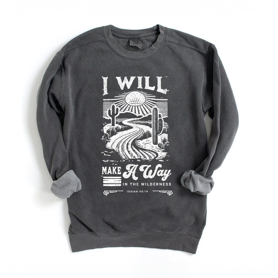 I Will Make A Way Cactus | Garment Dyed Sweatshirt