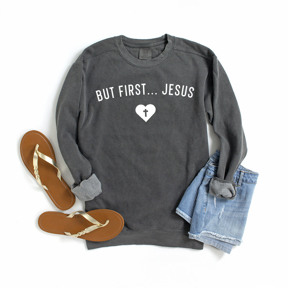 But First Jesus Heart | Garment Dyed Sweatshirt