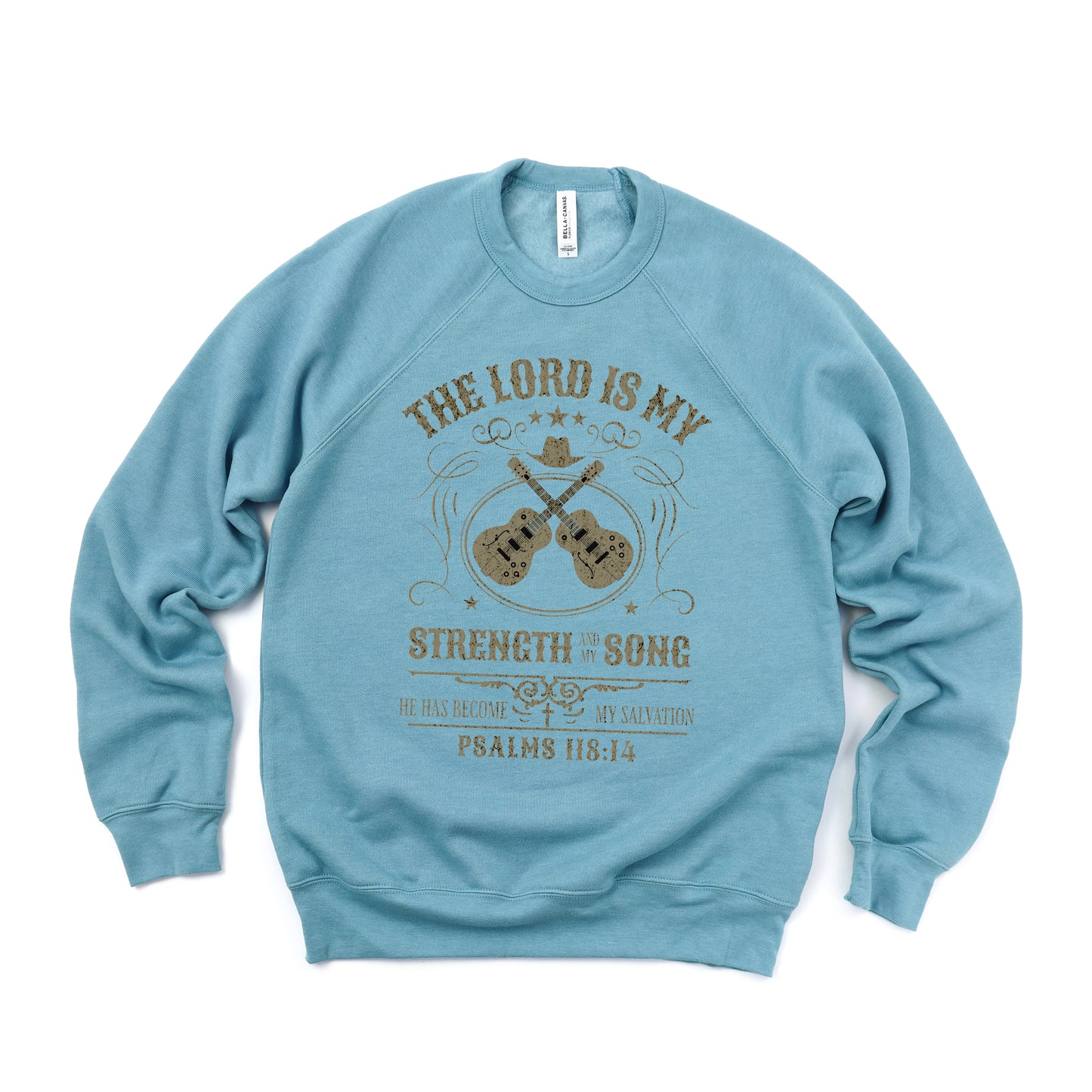 The Lord Is My Strength | Bella Canvas Premium Sweatshirt