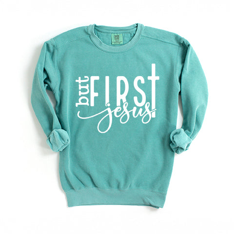 But First Jesus | Garment Dyed Sweatshirt