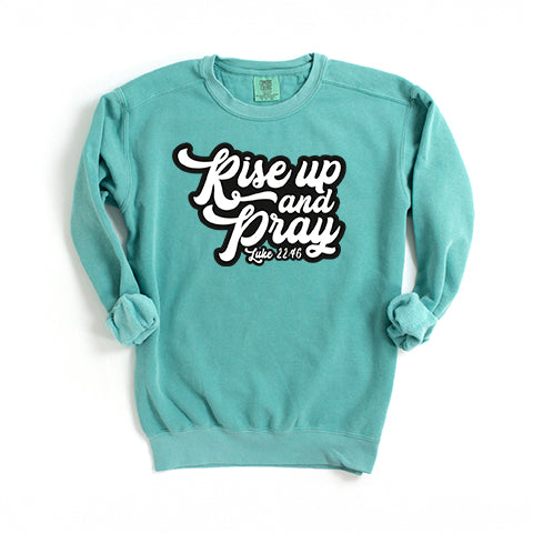 Rise Up And Pray | Garment Dyed Sweatshirt