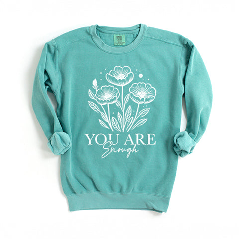 You Are Enough Floral | Garment Dyed Sweatshirt