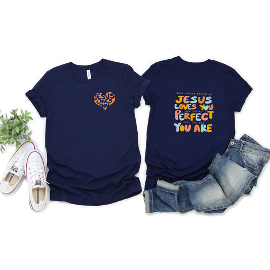 Dear Person Jesus Loves You | Short Sleeve Crew Neck | Front and Back Design