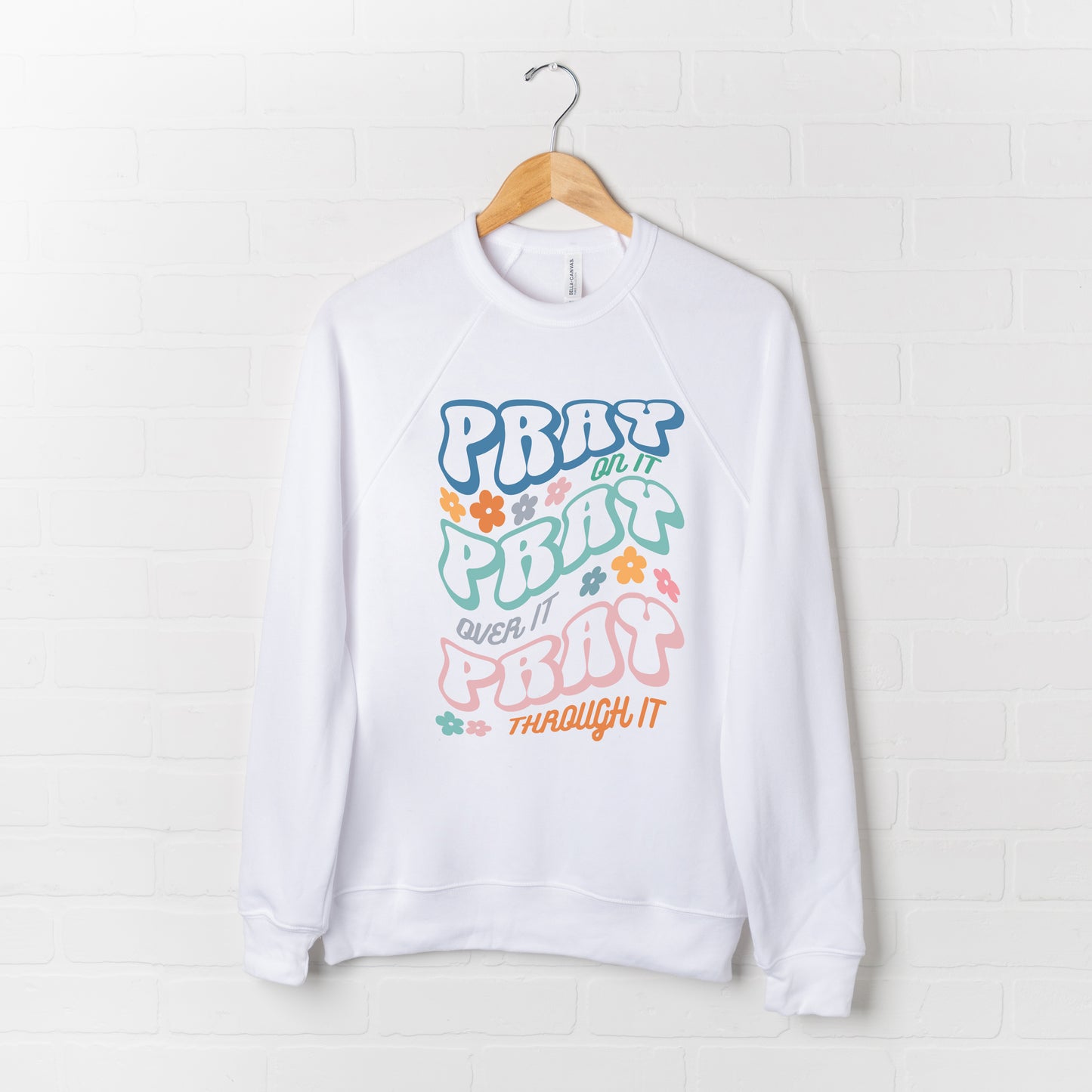 Pray Stacked | Bella Canvas Premium Sweatshirt