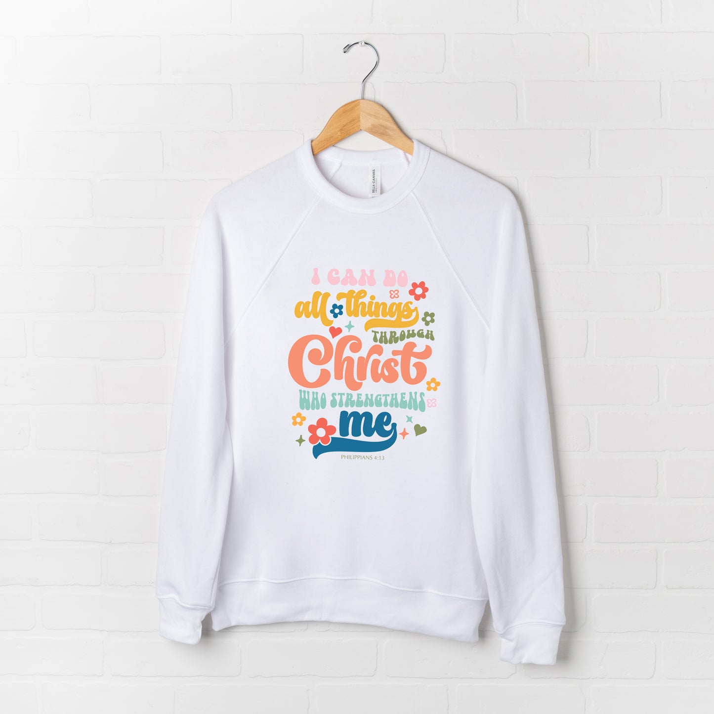 I Can Do All Things Colorful | Bella Canvas Premium Sweatshirt