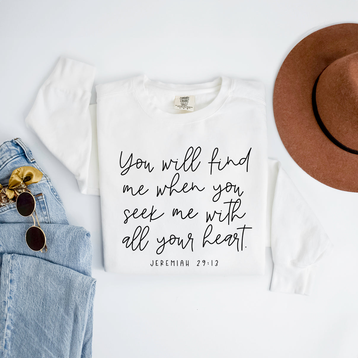 You Will Find Me When You Seek Me | Garment Dyed Sweatshirt