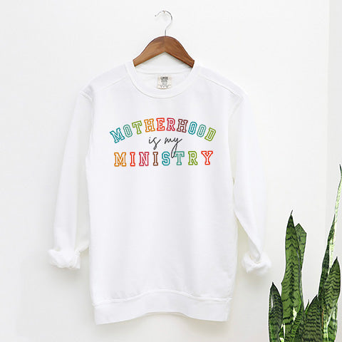 Motherhood Is My Ministry | Garment Dyed Sweatshirt