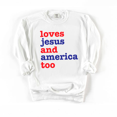 Loves Jesus And America | Garment Dyed Sweatshirt